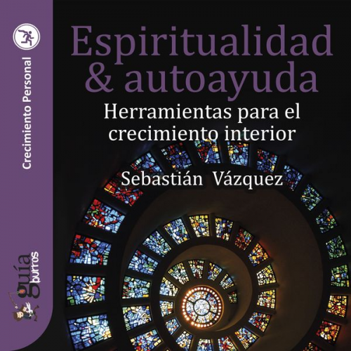 Sebastián Vázquez - GuíaBurros: Espiritualidad y autoayuda