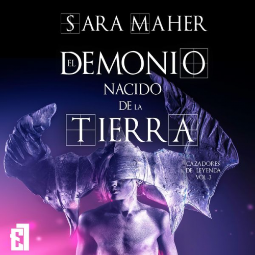 Sara Maher - El demonio nacido de la tierra