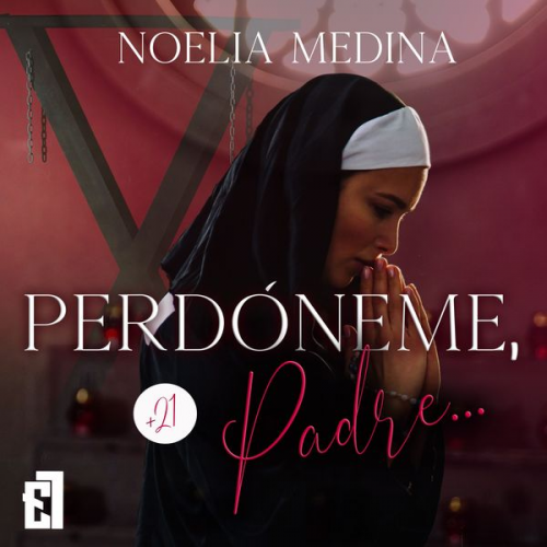 Noelia Medina - Perdóneme, Padre...