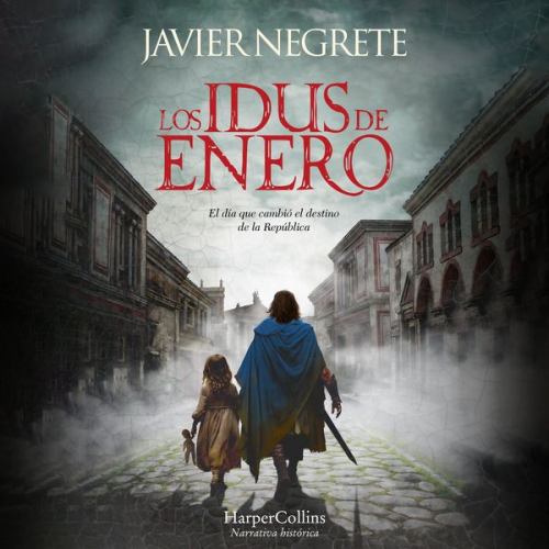 Javier Negrete - Los idus de enero