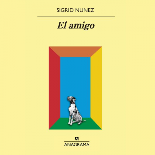 Sigrid Nunez - El amigo