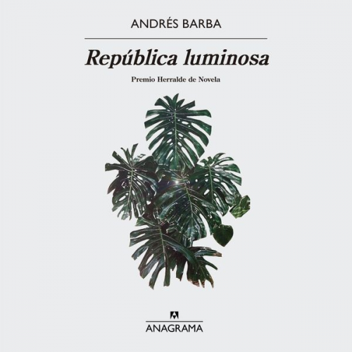 Andrés Barba - República luminosa