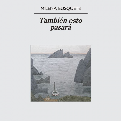 Milena Busquets - También esto pasará