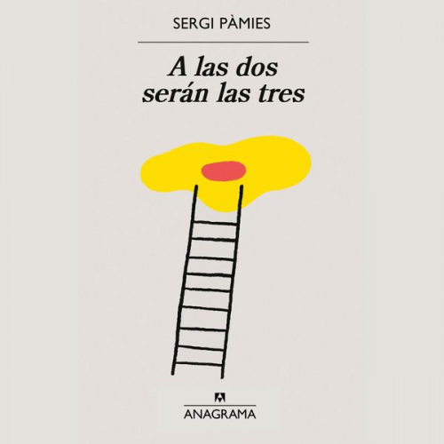 Sergi Pàmies - A las dos serán las tres