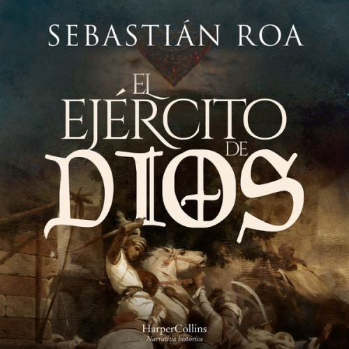 Sebastián Roa - El ejército de Dios