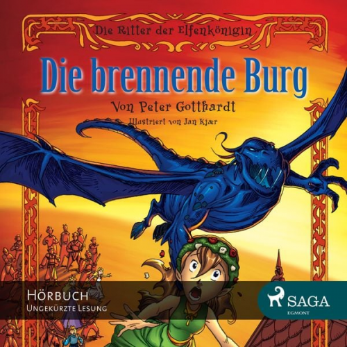 Peter Gotthardt - Die Ritter der Elfenkönigin, Band 3: Die brennende Burg (Ungekürzt)