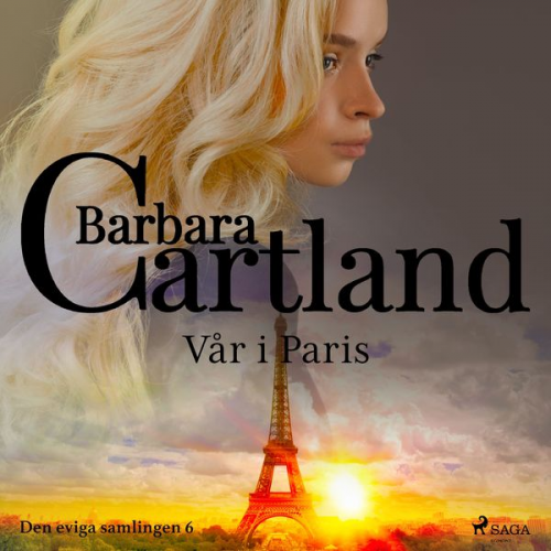 Barbara Cartland - Vår i Paris - Den eviga samlingen 6 (oförkortat)