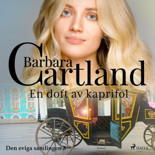 Barbara Cartland - Den eviga samlingen, 8: En doft av kaprifol (oförkortat)