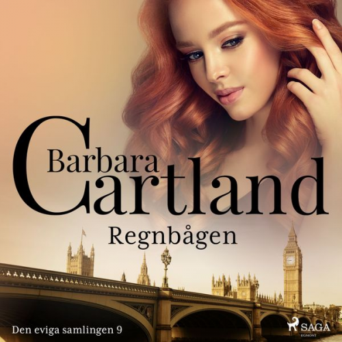 Barbara Cartland - Regnbågen - Den eviga samlingen 9 (oförkortat)