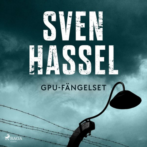 Sven Hassel - Sven Hassel-serien, del 13: GPU-fängelset (oförkortat)