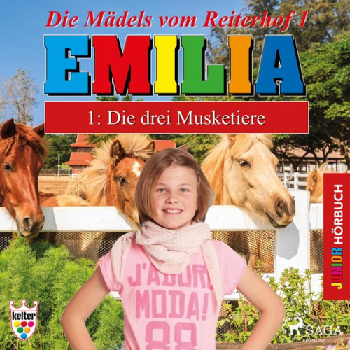 Karla Schniering - Emilia - Die Mädels vom Reiterhof, 1: Die drei Musketiere (Ungekürzt)