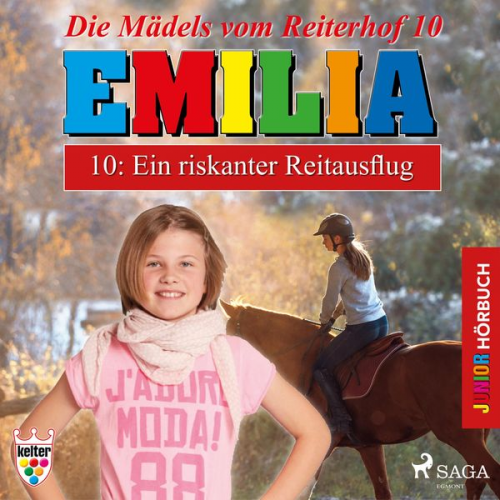 Karla Schniering - Emilia - Die Mädels vom Reiterhof, 10: Ein riskanter Reitausflug (Ungekürzt)