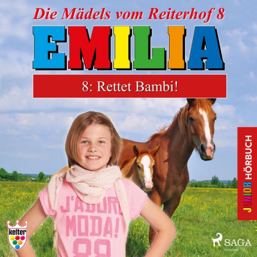 Karla Schniering - Emilia - Die Mädels vom Reiterhof, 8: Rettet Bambi! (Ungekürzt)