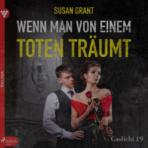 Susan Grant - Gaslicht, 19: Wenn man von einem Toten träumt (Ungekürzt)