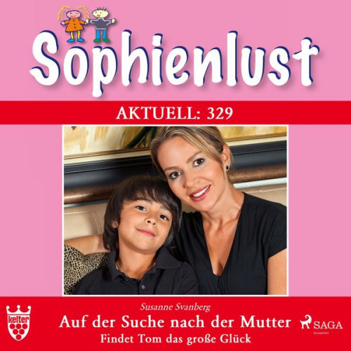 Marisa Frank - Sophienlust Aktuell 329: Auf der Suche nach der Mutter. Findet Tom das große Glück (Ungekürzt)