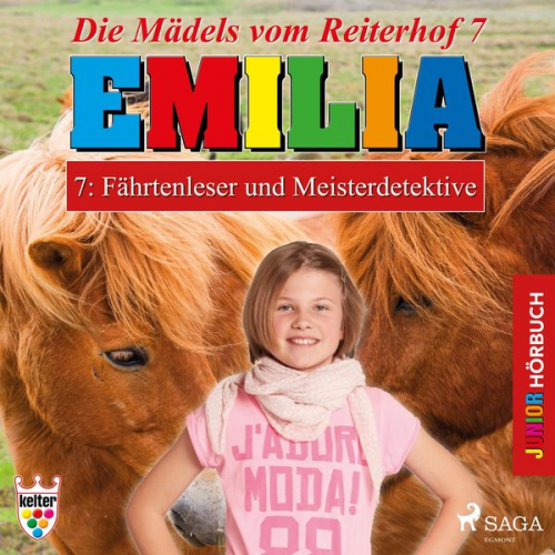 Karla Schniering - Emilia - Die Mädels vom Reiterhof, 7: Fährtenleser und Meisterdetektive (Ungekürzt)