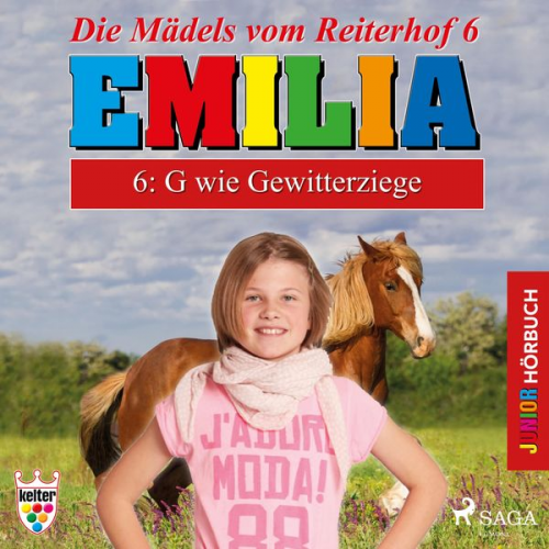 Karla Schniering - Emilia - Die Mädels vom Reiterhof, 6: G wie Gewitterziege (Ungekürzt)