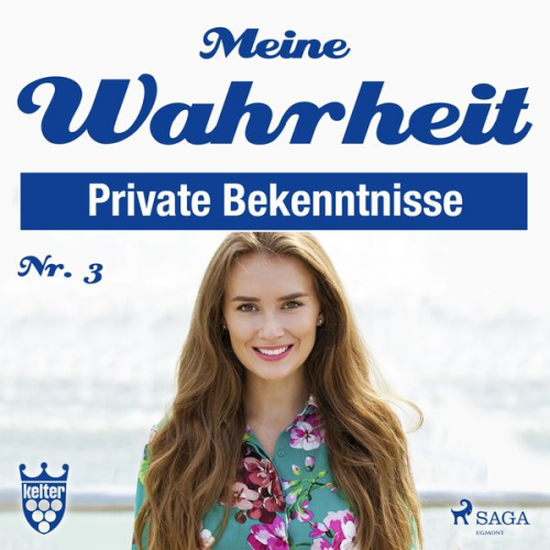 Kelter Media Redaktion - Meine Wahrheit, Private Bekenntnisse 3