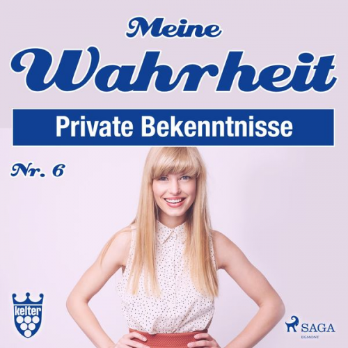 Kelter Media Redaktion - Meine Wahrheit, Private Bekenntnisse 6