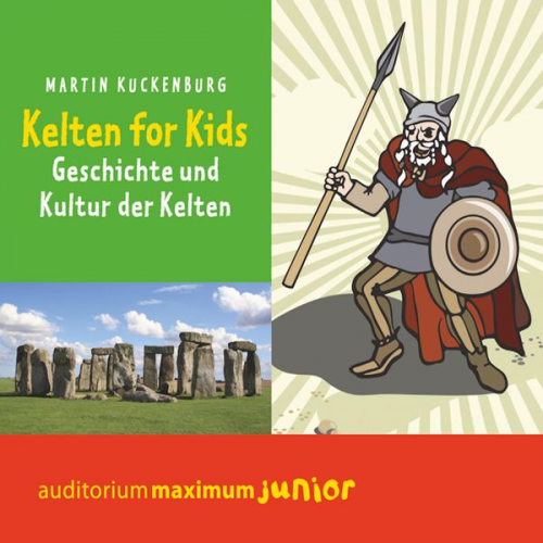 Martin Kuckenburg - Kelten für Kids (Ungekürzt)