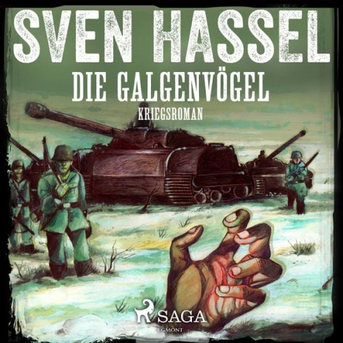 Sven Hassel - Die Galgenvögel - Kriegsroman