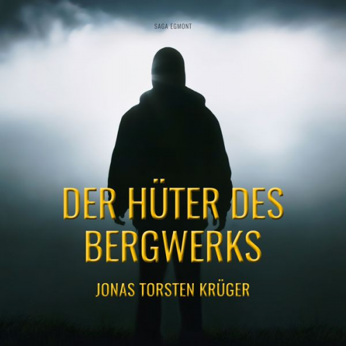 Jonas Torsten Krüger - Der Hüter des Bergwerks