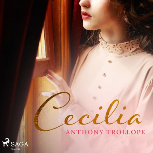 Anthony Trollope - Cecilia (Ungekürzt)