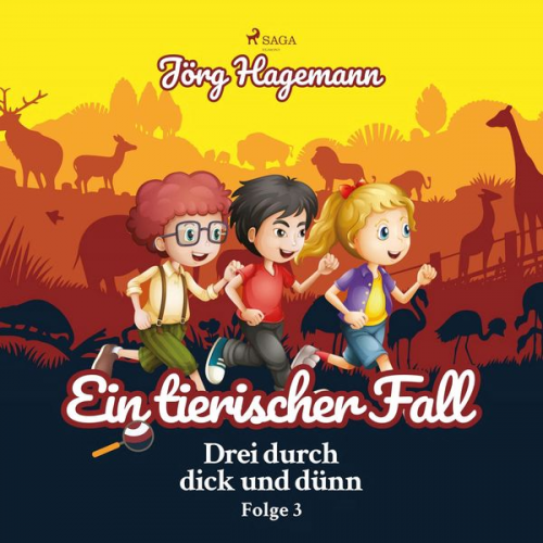 Jörg Hagemann - Ein tierischer Fall (Drei durch dick und dünn, Folge 3)