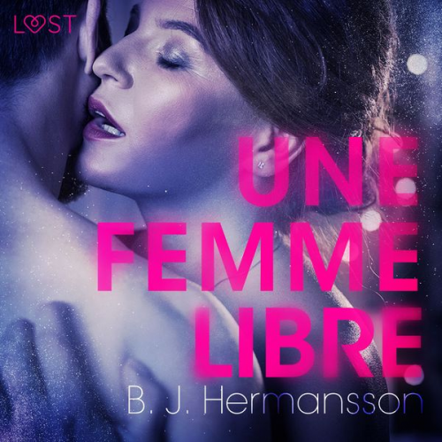 B. J. Hermansson - Une femme libre – Une nouvelle érotique