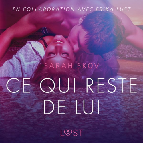 Sarah Skov - Ce qui reste de lui – Une nouvelle érotique