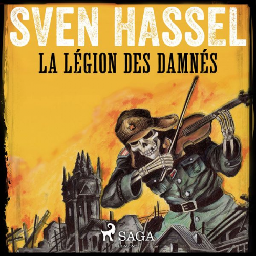 Sven Hassel - La Légion des damnés