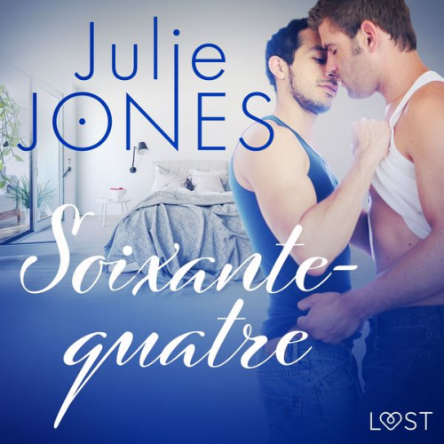 Julie Jones - Soixante-quatre – Une nouvelle érotique