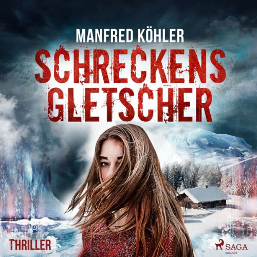 Manfred Köhler - Schreckensgletscher - Thriller