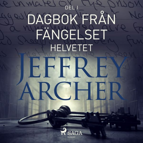 Jeffrey Archer - Dagbok från fängelset - Helvetet