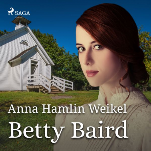 Anna Hamlin Weikel - Betty Baird