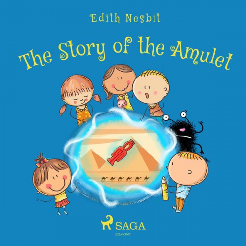 Edith Nesbit - The Story of the Amulet