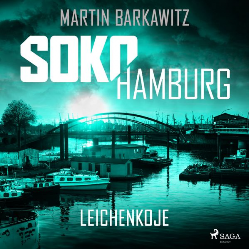 Martin Barkawitz - SoKo Hamburg: Leichenkoje (Ein Fall für Heike Stein, Band 16)