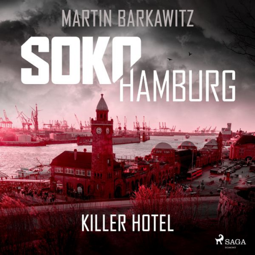 Martin Barkawitz - SoKo Hamburg: Killer Hotel (Ein Fall für Heike Stein, Band 20)