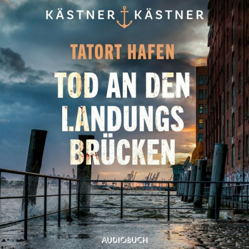 Kästner & Kästner - Tatort Hafen - Tod an den Landungsbrücken