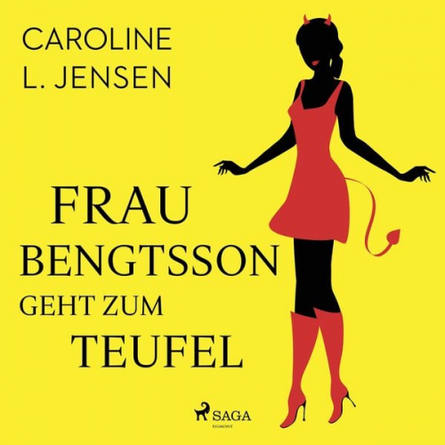 Caroline L. Jensen - Frau Bengtsson geht zum Teufel