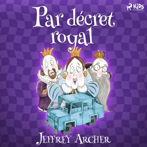 Jeffrey Archer - Par décret royal