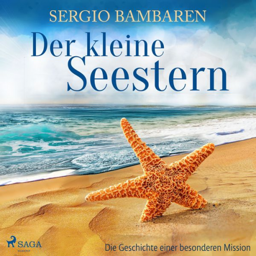 Sergio Bambaren - Der kleine Seestern - Die Geschichte einer besonderen Mission