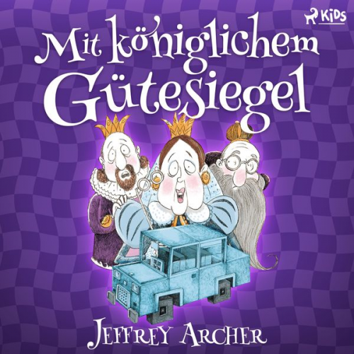 Jeffrey Archer - Mit königlichem Gütesiegel