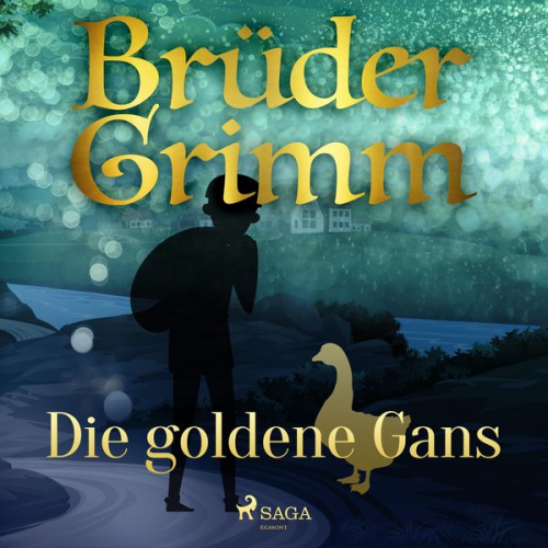 Brüder Grimm - Die goldene Gans