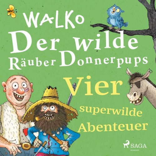 Walko - Der wilde Räuber Donnerpups – Vier superwilde Abenteuer