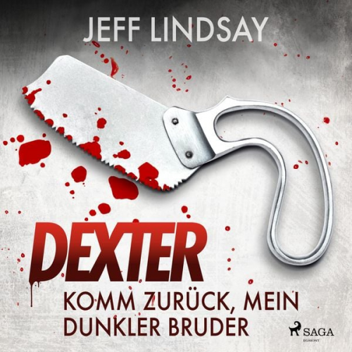 Jeff Lindsay - Komm zurück, mein dunkler Bruder