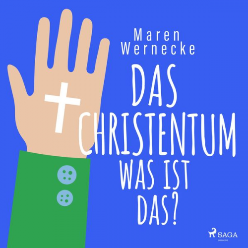 Hans Jürgen Stockerl Maren Wernecke - Das Christentum - was ist das?