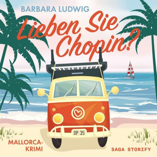 Barbara Ludwig - Lieben Sie Chopin? Mallorca-Krimi