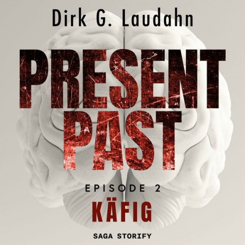 Dirk G. Laudahn - Present Past: Käfig (Episode 2)