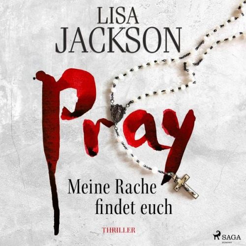 Lisa Jackson - Pray – Meine Rache findet euch